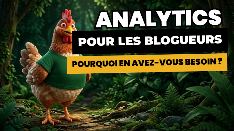 Analytics pour les blogueurs : pourquoi en avez-vous besoin ?