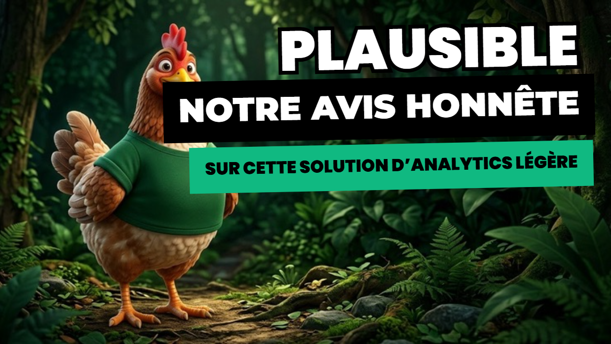 Plausible avis : notre avis honnête sur cette solution d’analytics légère